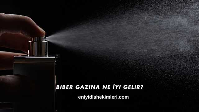 Biber Gazına Ne İyi Gelir?