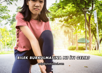 Bilek Burkulmasına Ne İyi Gelir?