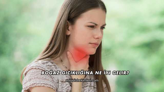 Boğaz Gıcıklığına Ne İyi Gelir?
