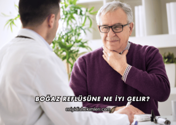 Boğaz Reflüsüne Ne İyi Gelir?