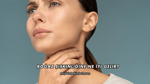 Boğaz Şişkinliğine Ne İyi Gelir?
