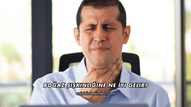 Boğaz Şişkinliğine Ne İyi Gelir?