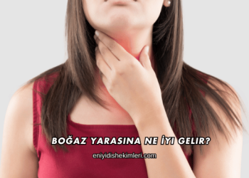 Boğaz Yarasına Ne İyi Gelir?