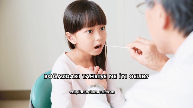 Boğazdaki Tahrişe Ne İyi Gelir?