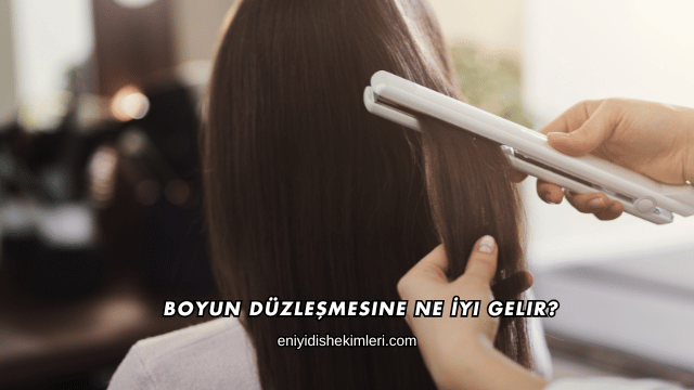 Boyun Düzleşmesine Ne İyi Gelir?