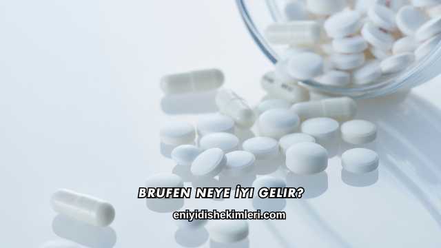 Brufen Neye İyi Gelir?