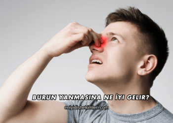 Burun Yanmasına Ne İyi Gelir?