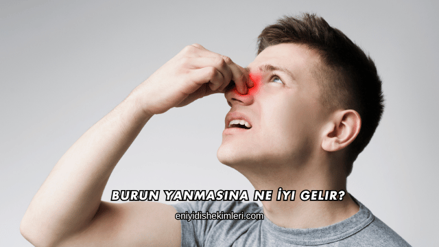 Burun Yanmasına Ne İyi Gelir?