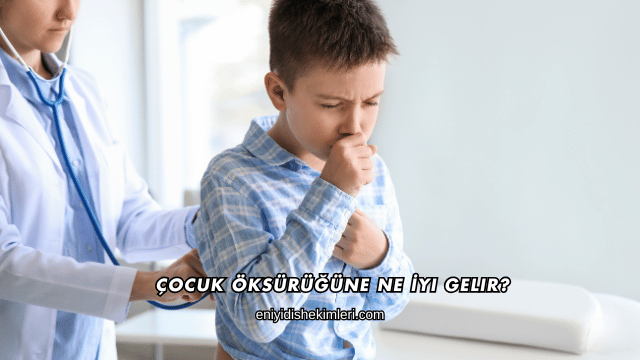 Çocuk Öksürüğüne Ne İyi Gelir?