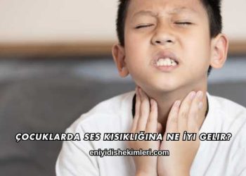 Çocuklarda Ses Kısıklığına Ne İyi Gelir?