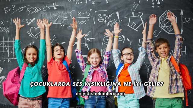 Çocuklarda Ses Kısıklığına Ne İyi Gelir?