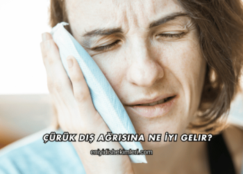 Çürük Diş Ağrısına Ne İyi Gelir?