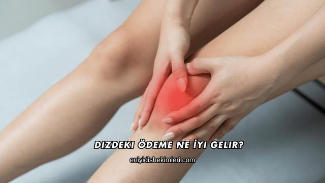 Dizdeki Ödeme Ne İyi Gelir?
