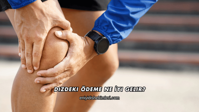 Dizdeki Ödeme Ne İyi Gelir?