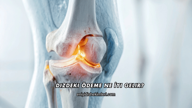 Dizdeki Ödeme Ne İyi Gelir?