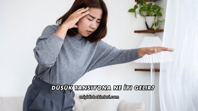 Düşük Tansiyona Ne İyi Gelir?