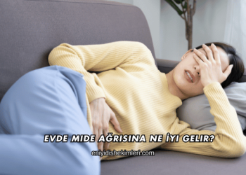 Evde Mide Ağrısına Ne İyi Gelir?