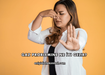 Gaz Problemine Ne İyi Gelir?
