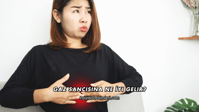 Gaz Sancısına Ne İyi Gelir?