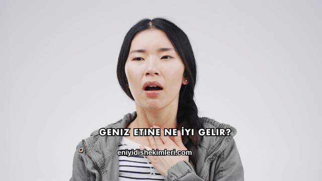 Geniz Etine Ne İyi Gelir?