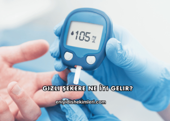 Gizli Şekere Ne İyi Gelir?