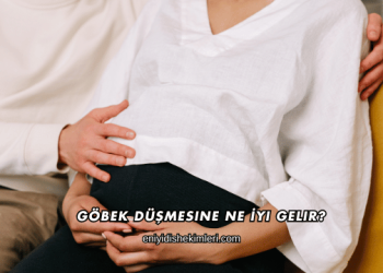 Göbek Düşmesine Ne İyi Gelir?