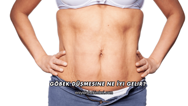 Göbek Düşmesine Ne İyi Gelir?