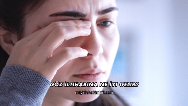 Göz İltihabına Ne İyi Gelir?