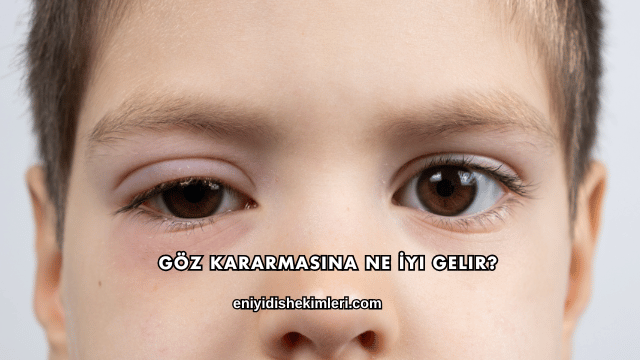 Göz Kararmasına Ne İyi Gelir?