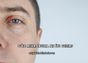 Göz Mikrobuna Ne İyi Gelir?