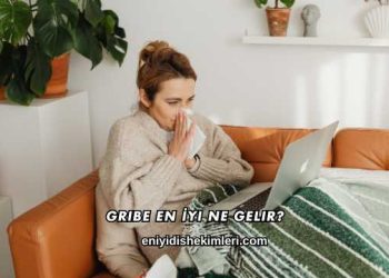 Gribe En İyi Ne Gelir?