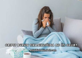Gripte Burun Tıkanıklığına Ne İyi Gelir?