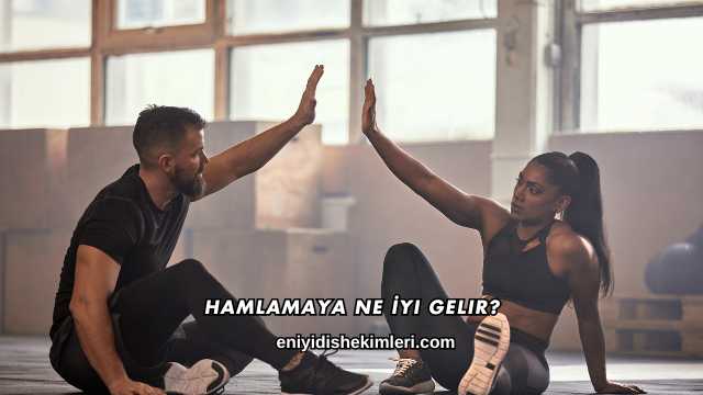 Hamlamaya Ne İyi Gelir?