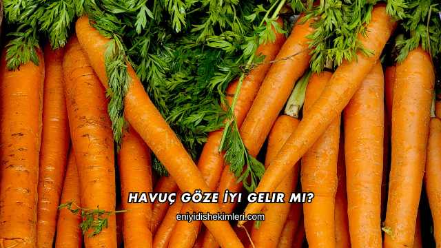 Havuç Göze İyi Gelir mi?