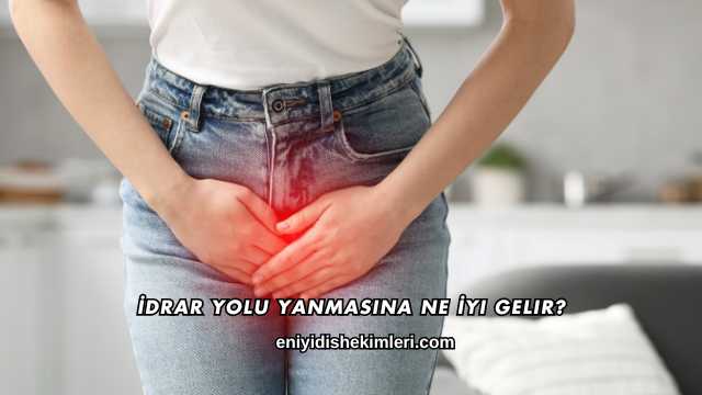 İdrar Yolu Yanmasına Ne İyi Gelir?