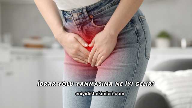 İdrar Yolu Yanmasına Ne İyi Gelir?