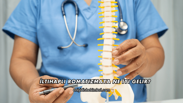 İltihaplı Romatizmaya Ne İyi Gelir?
