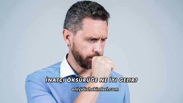 İnatçı Öksürüğe Ne İyi Gelir?