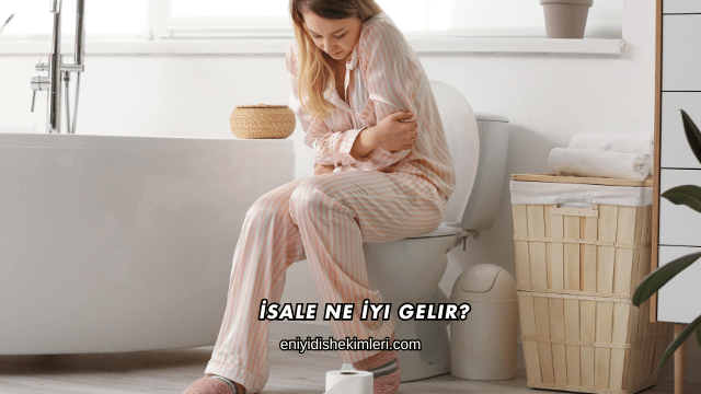 İsale Ne İyi Gelir?