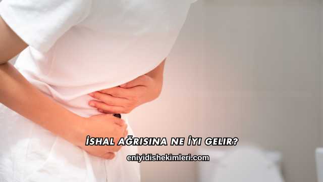 İshal Ağrısına Ne İyi Gelir?