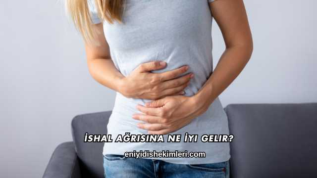 İshal Ağrısına Ne İyi Gelir?