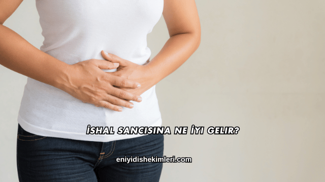 İshal Sancısına Ne İyi Gelir?