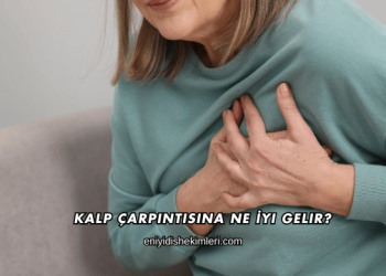 Kalp Çarpıntısına Ne İyi Gelir?