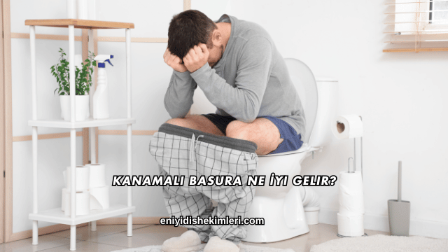 Kanamalı Basura Ne İyi Gelir?