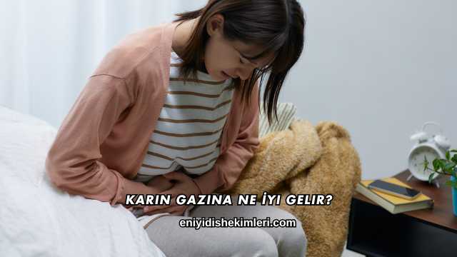 Karın Gazına Ne İyi Gelir?