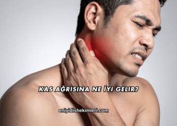 Kas Ağrısına Ne İyi Gelir?