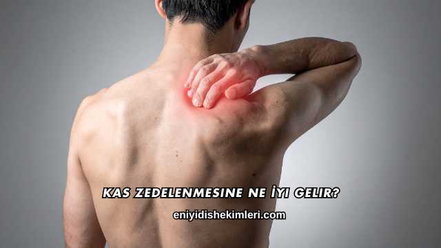 Kas Zedelenmesine Ne İyi Gelir?