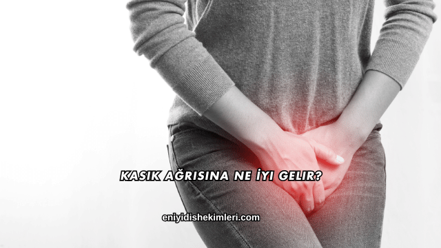 Kasık Ağrısına Ne İyi Gelir?