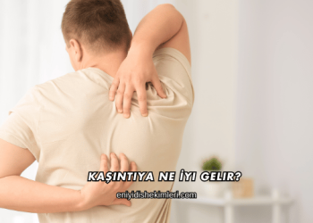 Kaşıntıya Ne İyi Gelir?