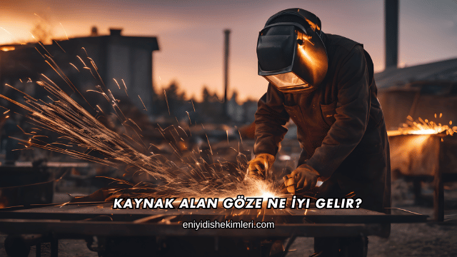 Kaynak Alan Göze Ne İyi Gelir?
